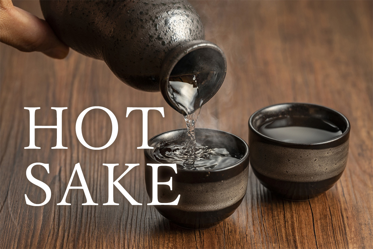 HOT SAKE - Taste and recommended brands.