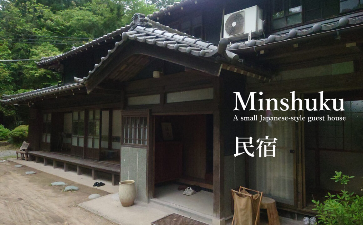 Minshuku is a small japanese guest house.