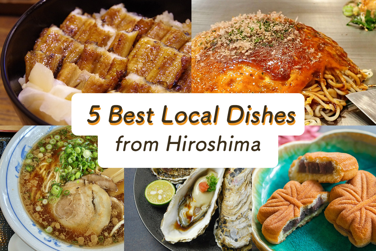 5 Gourmet Foods to Eat in Hiroshima